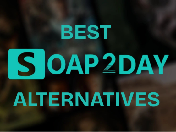 Some Best Soap2Day Alternatives for Free Movie Streaming